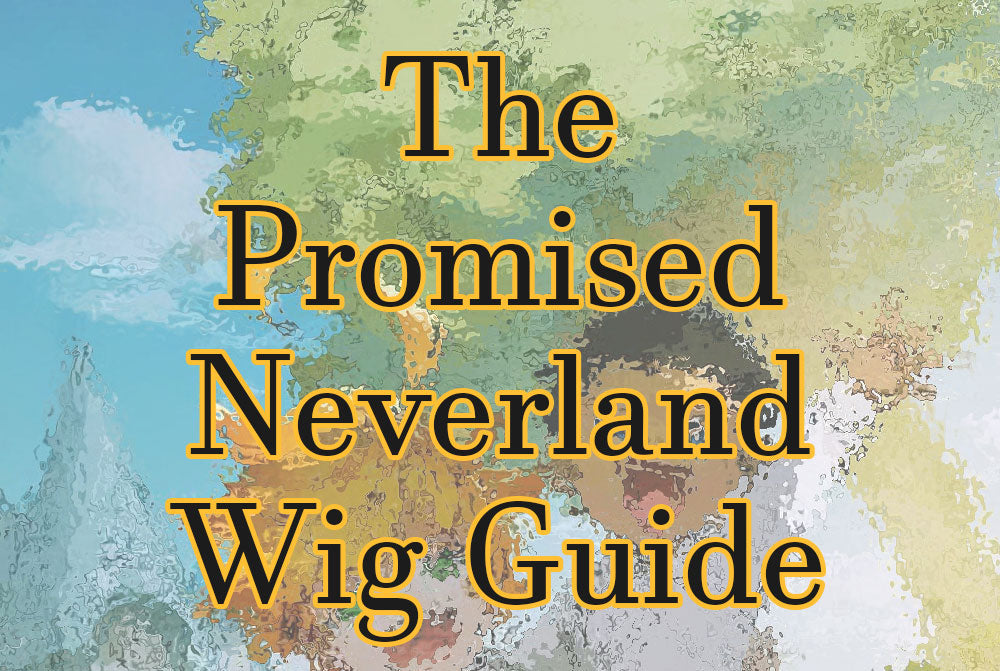 The Promised Neverland Wig Guide
