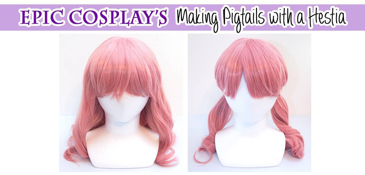 Cosplay Tutorial - Making Pigtails with a Hestia!